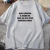 Men's T Shirts Male Validation Is Alright But Have You T-shirt Funny Adult Humor Cotton Short Sleeve Saying Tshirt Round Neck Mens Shirt