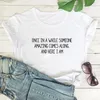 Women's T Shirts Once In A While Someone Amazing Comes Along And Here I Am T-Shirts Funny Saying Tees Women Trendy Casual 90s Aesthetic Top