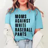 T-shirts pour femmes Mamans contre pantalons blancs Lettre imprimée Col rond Chemise à manches courtes Top Pack Athletic Femmes Coupe ample