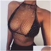 Frauen Tanks Camis Womens Mesh Blitzbohrer Fishnet Hängende Nackenschlinge y ausgehöhltes Mädchen weibliche Drop -Lieferkleidung Kleidung Kleidung Top Dhy9x