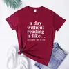 Kadın Tişörtleri Bir gün okumadan gömlek gibidir şık booktrovert hediye tişört komik unisex kısa kollu kitapçik okuyucu tees üstleri