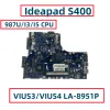 Carte mère VIUS3 / VIUS4 LA8951P pour Lenovo IdeaPad S400 Liptop Motorard avec 987U i3 i5 3th génération CPU Fuly testé