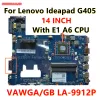 Motherboard VAWGA/GB LA9912P For Lenovo Ideapad G405 Laptop motherboard 14 Inch With E1 A6 CPU DDR3 90003032 Mainboard 100% Tested OK