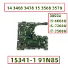 Moderkort för Dell Vostro 14 3468 3478 15 3568 3578 Laptop Motherboard 153411 91n85 med 3855U i36006U i57200U I77500U DDR4