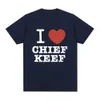 I Love CHIEF KEEF Women Fashion T-shirt Clothing Y2K T Shirt Men Graphic Printed Fashion Harajuku Clothes Causal Tops Tee 240322