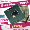 Pads Core I5 2540M 2520M 2410M 2430M Dualcore Laptop CPU Socket G2 PGA988B HM65 HM67 QM67 Процессор