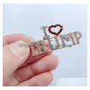 Party Favor Unique Design Trump Rhinestone Brooches For Women Red Heart Letter Coat Dress Jewelry Drop Delivery Dhqmv