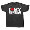 Roligt jag älskar min cougar flickvän t skjortor sommarstil grafisk bomull streetwear jag hjärta min cougar flickvän gf presenter t-shirt 240322