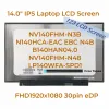 شاشة 14.0 "IPS LCD LCD شاشة NV140FHMN3B N140HCAEAC EBC N4B B140HAN04.0 NV140FHMN48 LP140WFASPD1