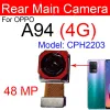 OPPO A92 A93 A94 44 4G 5G Birincil Ön Selfie Kamera Geri Ana Ön Kameraya Bakan Kamera Esnek Kablo Değiştirme
