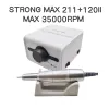 65W Strong Max 211 Trapano per unghie elettrico 35k Strong 120II Miglioramento delle unghie e dispositivo per unghie professionale per la macchina a pedicure