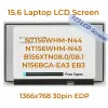 Skärm 15.6 "LCD Display NT156WHMN44 NT156WHMN45 B156XTN08.0 1 N156BGAEA3 EB3 Laptop Matrix 1366*768 EDP 30 PINS