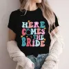 T-shirt pour les femmes ici Venez les T-shirts de la mariée / fête