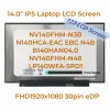 スクリーン14.0 "IPS 30pin EDPラップトップLCDスクリーンNV140FHMN3B N140HCAEAC EBC N4B B140HAN04.0 NV140FHMN48 LP140WFASPD1 FHD1920X10800