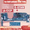 Carte mère pour Dell Latitude 7290 7390 Liptop Motherboard LAF312P 0T64M2 0YFP8K 0x225x 0yjnvf 0xy80d i3 i5 i7 7/8