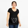 If You Didn't Put It There Don't Touch It Maternity Clothes Maternity Cloth for Pregnant Women T-shirt Pregnancy Women Maternity