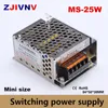 Mały objętość zasilacza przełączającego 25 W AC 100V-220V do DC 5V 12V 15V 24 V Pojedyncze wyjściowe SMPS 5V 4A Mini rozmiar