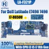 Scheda madre per dell latitudine e7490 7490 taccuino mainboard laf321p 0pp44f 0v05j5 03mk2n 02766v 0pp44f i3 i5 i7 8th laptop madre