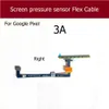 Câble de soupage du capteur de pression d'écran pour Google Pixel 2 3 4 2xl 3xl 3a 3axl 4xl Pression de pression droite gauche