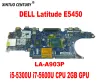 Carte mère LAA903P Boîte principale pour Dell Latitude E5450 Autoroute mère avec I55300U I75600U CPU 2GB GPU DDR3 100% testé