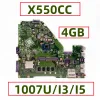 Moderkort för ASUS X552C X550C X550CC X550CA F552Cl X550VL F550CC Laptop Motherboard med 1007U I3 I53317U CPU 4GB RAM helt testad