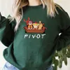 Funny Friends Sweatshirt Pivot Shut Up Shirt Friends Couch Pullover Graphic Pullover TV Unisex TV ispirato Fanshirt Feshirt Fan Top Top