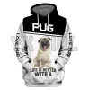 Livet är bättre med en mops 3D -tryckta hoodies kvinnors för män pullovers street tracksuit kärlek hund gåva