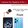 Caméra arrière avant pour le royaume 9 Pro plus 5G Mian Back Front Selfie Camera Module Flex Cable Pièces