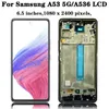 Remplacement LCD A53 testé pour le numériseur à écran tactile d'affichage LCD Samsung A53 5G pour SM-A536B SM-A536B / DS SM-A536U