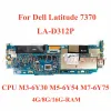 Carte mère pour Dell Latitude 7370 ordinateur portable Motorard LAD312P avec CPU M36Y30 M56Y54 M76Y75 4G / 8G / 16GRAM 100% TESTÉ FULLÉ