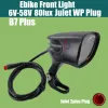 Ebike 6V-58V LED LED LID Front Light+Julet 2Pins WP Plug 80 Lux /100 Lux Leat /الخلفية المصباح LED Bicycle Light WP IPX5