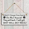 Funny Crazy Dogs Live Here Do Not Knock Wood Plaque Sturdy Dog Sign Home Decor Yard Gate Warning Wooden Sign Multi-purpose