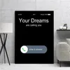 Mobile Phone Your Dreams Inspirational Quotes Canvas Painting Posters and Prints Wall Art Pictures for Living Room Home Decor