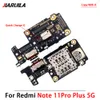 100% Original New For Xiaomi Redmi Note 11 Pro Plus 5G USB Charging Port Mic Microphone Dock Connector Board Flex Cable