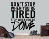 Don039t Stop When You039re Tired Stop When You039re Done Wall Decal Inspirational Quotes Vinyl Stickers Home Decor Art DI2756248