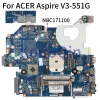 Carte mère pour Acer Aspire V3551 V3551G ordinateur portable NBC1711001 NB.C1711.001 Q5WV8 LA8331P DDR3 NOTAGNE MAIN