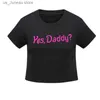 Women's T-Shirt Yes Daddy Strtwear Women Top 2021 Funny Graphic T Shirts Sexy Crop Tops Summer Fashion Party Top Womens Clothes Crop Top T 1 T240415