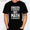 Herren Hoodies Sweatshirts 2023 New Mens Brand T-Shirt Englisch wird importiert, aber Mathematik wird importiert Sommer Freizeitsport-T-Shirt für Männer C24325