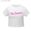 Women's T-Shirt Yes Daddy Strtwear Women Top 2021 Funny Graphic T Shirts Sexy Crop Tops Summer Fashion Party Top Womens Clothes Crop Top T 1 T240415