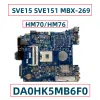 Moderkort MBX269 för Sony VAIO SVE15 SVE151 Laptop Motherboard DA0HK5MB6F0 A1892852A A1892857A A1883850A Med HM70 HM76 DDR3 Fullt testade fullt