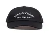 В собачьи годы Im Dead Baseball Cap вышивка папа hat 100 хлопковые модные слова Snapback Unisex Fashion retrectable2336293