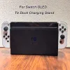 Stands 2023 Nouveau adaptateur de quai de charge pour NS Switch Oled TV Station stand pour la console NS Switch / Switch Oled