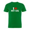 Men's T Shirts Pure Cotton Unisex Shirt I Love My EX Funny Sarcastic Artwork Tee