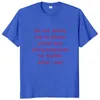 Do Not Invite Me To Afters Under Any Circumstances T Shirt Funny Jokes Y2k Tops 100% Cotton Unisex Casual T-shirts EU Size 240402