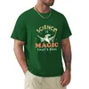 Men's Polos Science Is Magic That's Real T-Shirt Heavyweights Boys Whites T Shirts