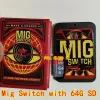 Kort MigSwitch med 64G SD -kort MIG Switch NS -kort