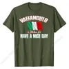 Vaffanculo Have A Nice Day Shirt - Funny Italian T-Shirt Cotton Student Men Tees Group Tshirts Design Plain 240409