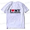 T-shirt maschile I Love My Girlfriend T-shirts Stampa Strtwear Uomini da donna Tanda oversize Tasta Pure Cotton Ts Tops Coppia Abbigliamento T240419