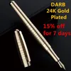 Darb Fountain Pen 24K Guldpläterad metallpenna för hög kvalitet för företagskontorsskrivning 240409