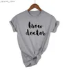 Kvinnors t-shirt brun doktor tryck kvinnor t-shirt bomull avslappnad rolig t-shirt lämplig för unga damer topp på linjen t-shirt 13 färg rak båt y240420